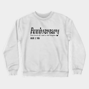 OUR ANNIVERSARY Crewneck Sweatshirt